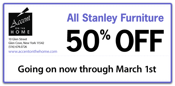 Accent on the Home - All Stanley Furniture - 50% Off, now through March 1st, 2012